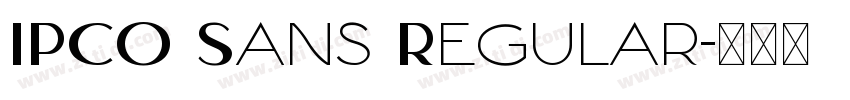 IPCO Sans Regular字体转换